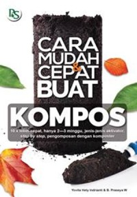 Cara Mudah & Cepat Buat Kompos