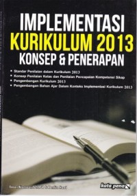Implementasi Kurikulum 2013: Konsep & Penerapan