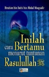 Inilah Cara Bertamu Menurut Tuntunan Rasulullah