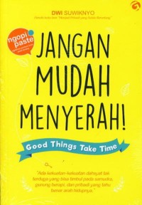 Jangan Mudah Menyerah!