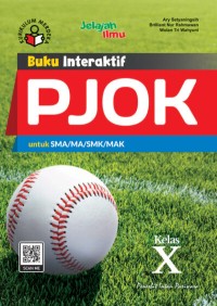 Buku Interaktif PJOK untuk SMA/MA/SMK/MAK Kelas X
