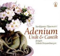 Adenium Unik & Cantik dengan Teknik Penyambungan