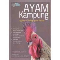 Ayam Kampung: Agribisnis Pedaging dan Petelur