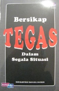 Bersikap Tegas dalam Segala Situasi