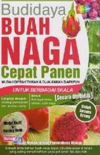 Budidaya Buah Naga Cepat Panen