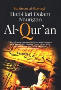 Hari-hari dalam Naungan al Qur'an