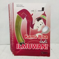 Kamu Bisa Jadi Ilmuwan