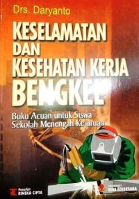 Keselamatan dan Kesehatan Kerja Bengkel