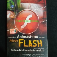 Kreasikan Animasimu dengan Adobe Flash dalam Membuat Sistem Multimedia Interaktif