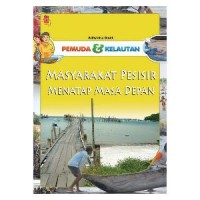Pemuda & Kelautan: Masyarakat Pesisir Menatap Masa Depan