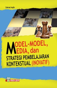 Model-Model, Media dan Strategi Pembelajaran Kontekstual (Inovatif)