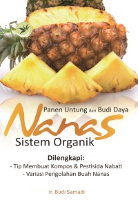 Panen Untung dari Budi Daya Nanas Sistem Organik