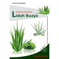 Pedoman Bertanam Lidah Buaya