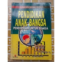 Pendidikan Anak Bangsa: Pendidikan untuk Semua