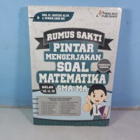 Rumus Sakti Pinter Mengerjakan Soal Matematika SMA/MA Kelas 10,11,12