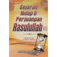 Sejarah Hidup & Perjuangan Rasulullah