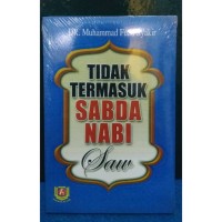 Tidak Termasuk Sabda Nabi SAW