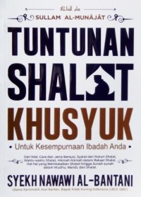 Tuntunan Shalat Khusyuk untuk Kesempurnaan Ibadah Anda