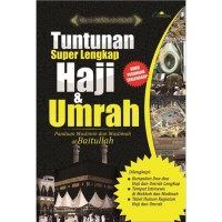 Tuntunan Super Lengkap Haji & Umrah