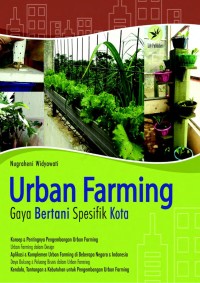 Urban Farming Gaya Bertani Spesifik Kota
