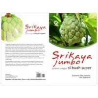 Srikaya Jumbo: Potensi Unggul Si Buah Super